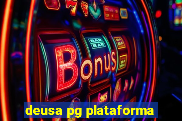 deusa pg plataforma